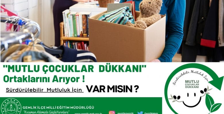 İLÇE MİLLİ EĞİTİM MÜDÜRLÜĞÜ’NDEN İNSANA VE ÇEVREYE DUYARLI “MUTLU ÇOCUKLAR DÜKKANI” PROJESİ