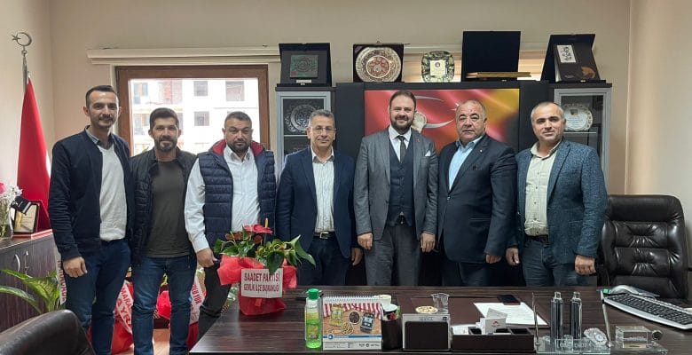Saadet Partisi’nden Çakır’a Ziyaret