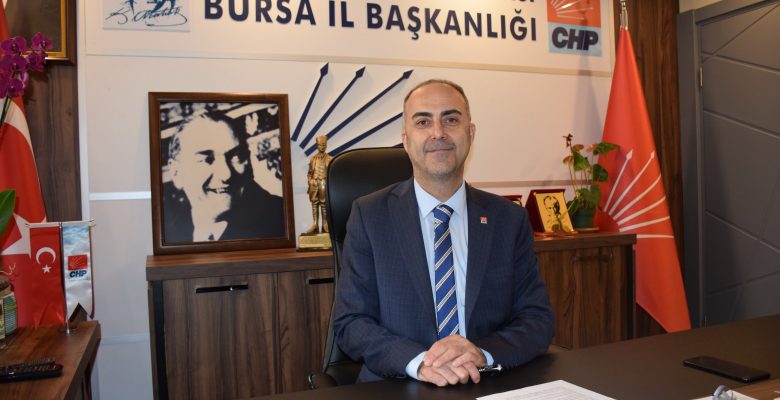 CHP BURSA İL BAŞKANI TURGUT ÖZKAN’DAN İTİDAL ÇAĞRISI
