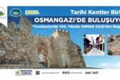 Tarihi Kentler Birliği Osmangazi’de buluşuyor