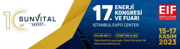 SUNVİTAL ENERJİ, “17. EIF ENERJİ KONGRESİ VE FUARI”NDA