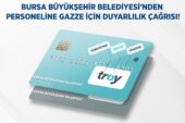 Bursa Büyükşehir’den Troy kart hamlesi