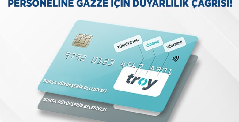 Bursa Büyükşehir’den Troy kart hamlesi