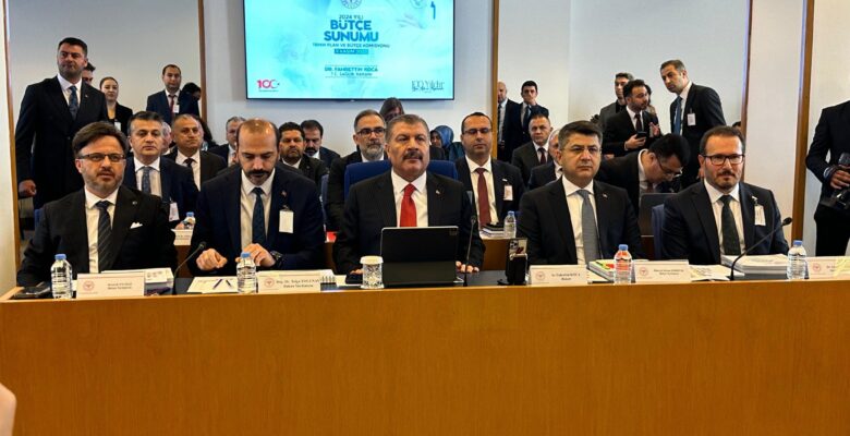 SAĞLIK BAKANLIĞI BÜTÇE GÖRÜŞMELERİ DEVAM EDİYOR…