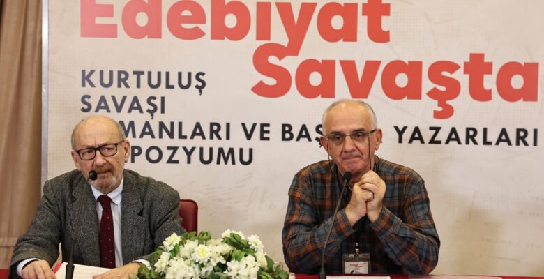 Kurtuluş Savaşı’nın Türk Edebiyatı’na yansımaları bu sempozyumda ele alınıyor