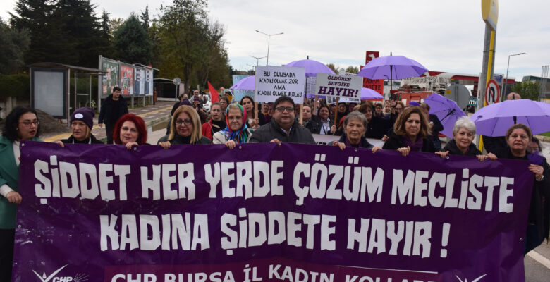 CHP BURSA İL KADIN KOLLARI’NDAN 25 KASIM YÜRÜYÜŞÜ