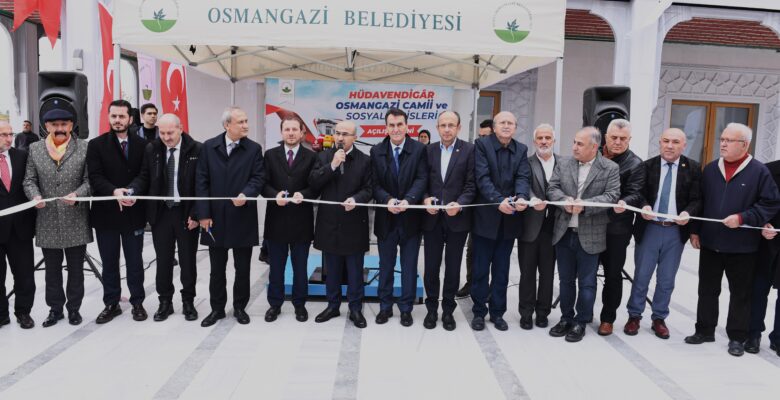 Hüdavendigâr Osmangazi Camii dualarla ibadete açıldı