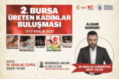 Bursa’nın üreten kadınları buluşuyor