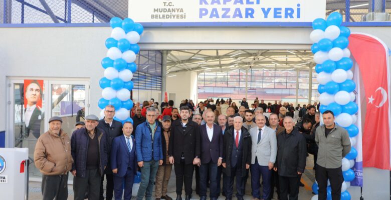 MUDANYA BELEDİYESİ KAPALI PAZAR YERİ AÇILDI