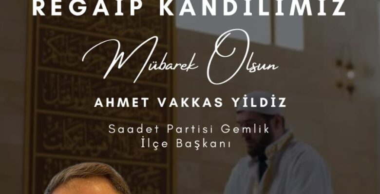 Ahmet Vakkas Yıldız ‘Regaip Kandilimiz Kutlu Olsun’