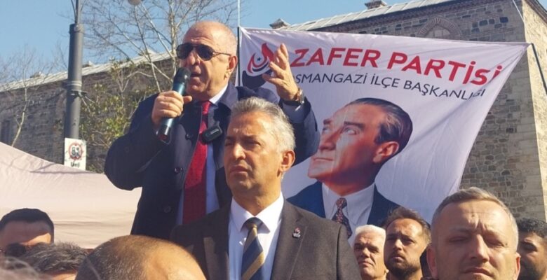 ZAFER PARTİSİ GENEL BAŞKANI ÜMİT ÖZDAĞ BURSA’DA