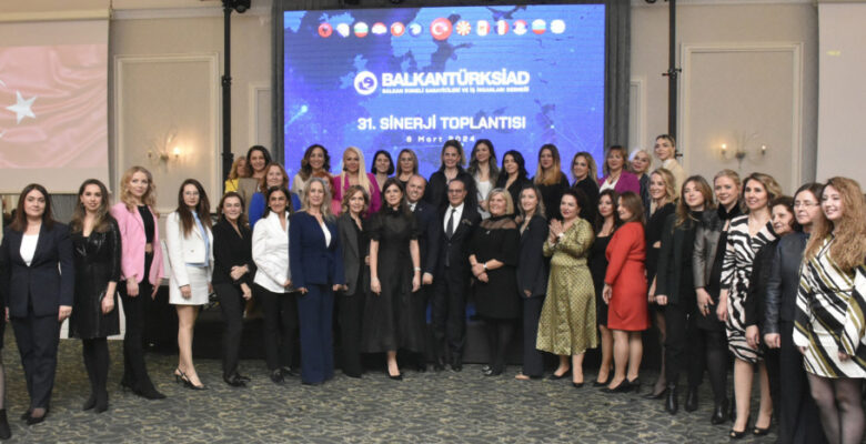 BALKANTÜRKSİAD 31. SİNERJİ TOPLANTISI YAPILDI
