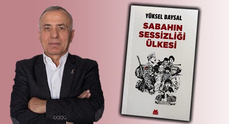 Yüksel Baysal yeni kitabıyla okuyucuya ‘merhaba’ diyecek