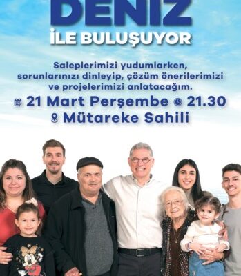 MUDANYA DENİZ İLE BULUŞUYOR