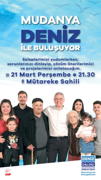 MUDANYA DENİZ İLE BULUŞUYOR