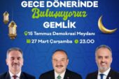 Mehmet Taşar; “Gemlik’te Bu Akşam Dönerler Benden, Ayranlar Bakanımızdan”