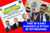 BELEDİYE KESESİNDEN “SEÇİM İFTARI MÜBAH MI?