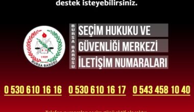 BURSA BAROSU’NDAN SEÇİM GÜNÜNE ÖZEL HUKUKİ DESTEK HATTI BURSA BAROSU’NDAN SEÇİM GÜNÜNE ÖZEL HUKUKİ DESTEK HATTI