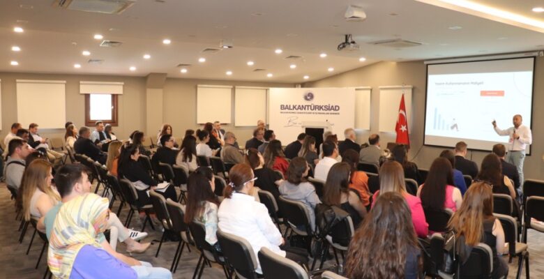 BALKANTÜRKSİAD’DAN DİJİTAL DÖNÜŞÜM ZİRVESİ