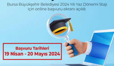 2024 YILI YAZ DÖNEMİ STAJ BAŞVURULARI BAŞLADI