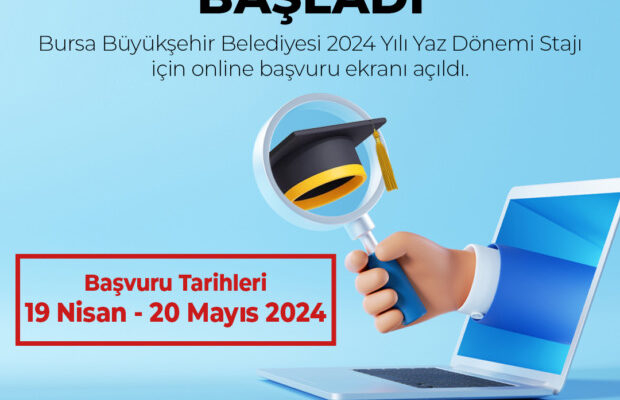 2024 YILI YAZ DÖNEMİ STAJ BAŞVURULARI BAŞLADI