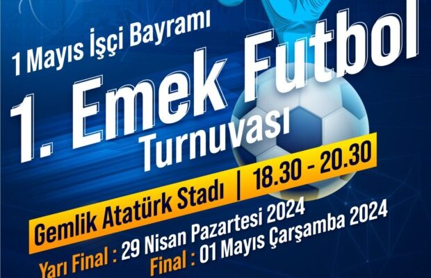 Gemlik 1. Emek Futbol Turnuvası Başlıyor