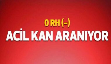 ACİL KAN ARANIYOR