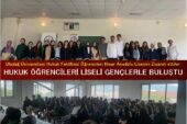 Hukuk Öğrencileri Liseli Gençlerle Buluştu