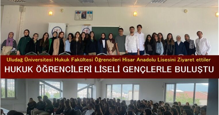 Hukuk Öğrencileri Liseli Gençlerle Buluştu