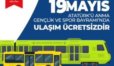 19 Mayıs’ta ulaşım ücretsiz