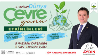 5 Haziran Dünya Çevre Günü etkinliklerle kutlanacak