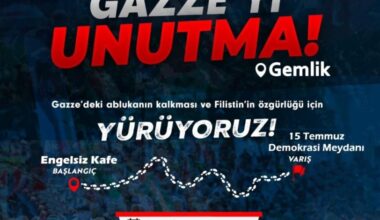 Gemlik 25 Mayıs’ta Gazze İçin Yürüyecek Gemlik 25 Mayıs’ta Gazze İçin Yürüyecek