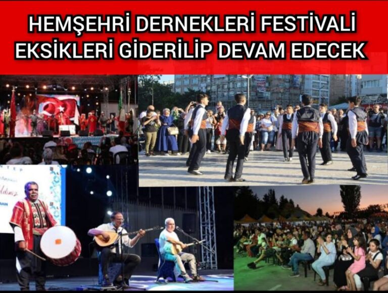 SEDAT AKKUŞ: HEMŞEHRİ DERNEKLERİ FESTİVALİ DEVAM EDECEK