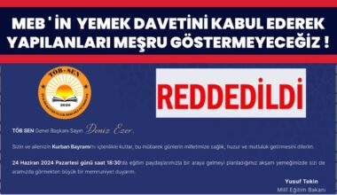BAKAN TEKİN’İN YEMEK DAVETİNE TÖB SEN KATILMIYOR