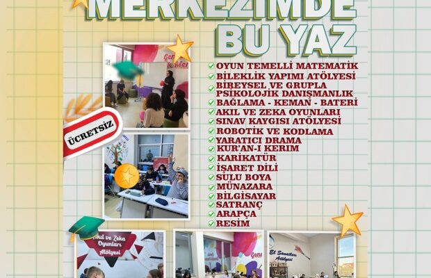 “Merkezimde Bu Yaz” Kursuna Kayıtlar Başladı