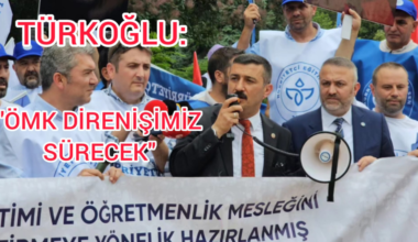 TÜRKOĞLU; “ÖĞRETMEN İSTERSE, DÜNYA DURUR!”