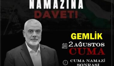 Hamas lideri İsmail Heniyye için Gemlik’te Giyabi Cenaze Namazı Kılınacak