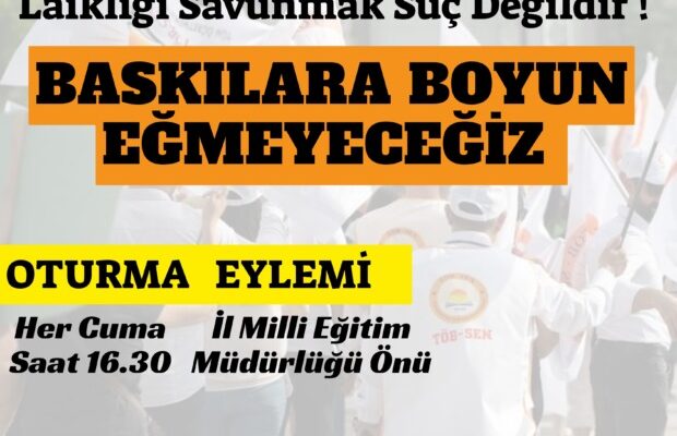 TÖB-SEN, “Baskılara Boyun Eğmeyeceğiz”