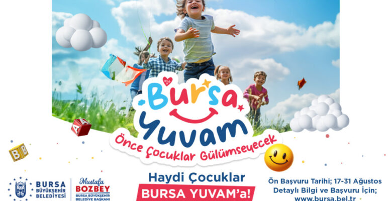 Haydi çocuklar, ‘Bursa Yuvam’a!