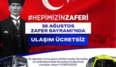 30 Ağustos Zafer Bayramı’nda ulaşım ücretsiz