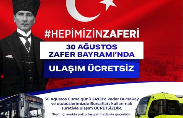 30 Ağustos Zafer Bayramı’nda ulaşım ücretsiz