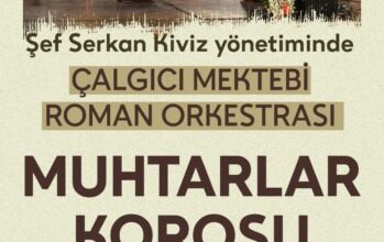 Muhtarlar Korosu 8 Eylül’de İskele Meydanında Sahne Alacak