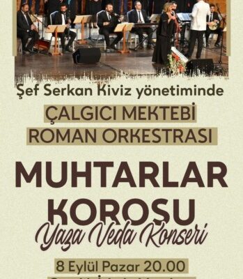 Muhtarlar Korosu 8 Eylül’de İskele Meydanında Sahne Alacak