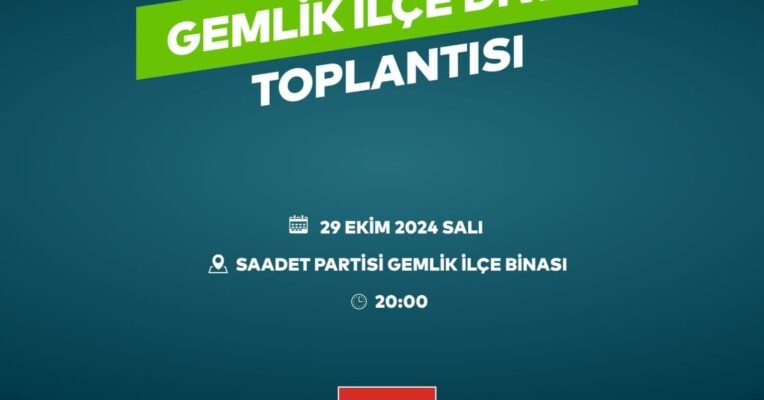 Saadet Partisi Gemlik İlçe Divan Toplantısı 29 Ekim’de