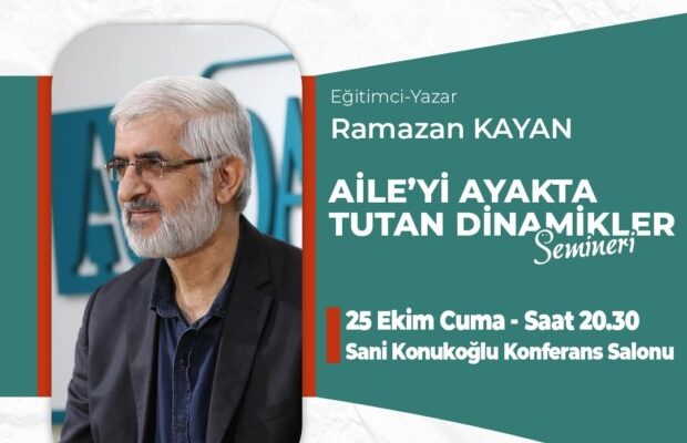“AİLEYİ AYAKTA TUTAN DİNAMİKLER” SEMİNERİ DÜZENLENECEK