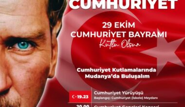 CUMHURİYET’İN 101. YAŞI MUDANYA’DA COŞKUYLA KUTLANACAK