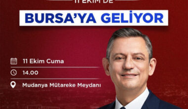 CUMHURİYET HALK PARTİSİ GENEL BAŞKANI ÖZGÜR ÖZEL BURSA’YA GELİYOR