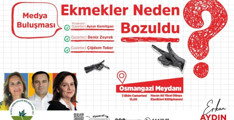 Osmangazi Belediyesi’nden ‘Ekmekler neden bozuldu?’ buluşması