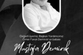 Mustafa Demirok’u Kaybettik