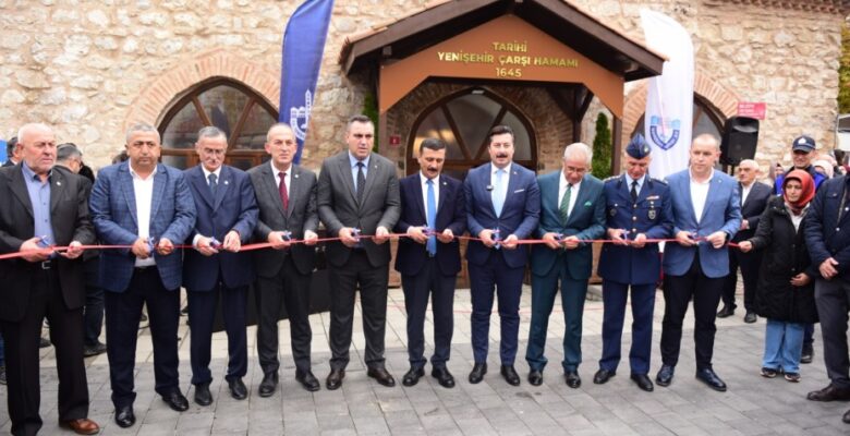 TARİHİ YENİŞEHİR ÇARŞI HAMAMI COŞKULU BİR TÖRENLE AÇILDI